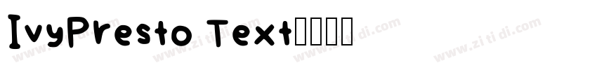 IvyPresto Text字体转换